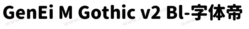 GenEi M Gothic v2 Bl字体转换
